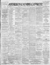 Aberdeen Evening Express Wednesday 06 November 1889 Page 1