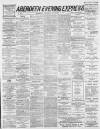 Aberdeen Evening Express Thursday 07 November 1889 Page 1