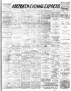 Aberdeen Evening Express Thursday 09 January 1890 Page 1