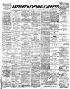 Aberdeen Evening Express Saturday 11 January 1890 Page 1
