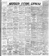 Aberdeen Evening Express Friday 18 July 1890 Page 1