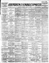 Aberdeen Evening Express Saturday 16 August 1890 Page 1