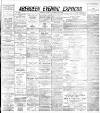 Aberdeen Evening Express Friday 26 December 1890 Page 1