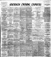 Aberdeen Evening Express Monday 23 March 1891 Page 1