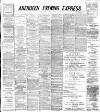 Aberdeen Evening Express Monday 01 June 1891 Page 1