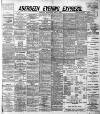 Aberdeen Evening Express Wednesday 01 July 1891 Page 1
