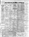 Aberdeen Evening Express Friday 29 July 1892 Page 1