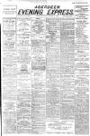 Aberdeen Evening Express Monday 31 October 1892 Page 1