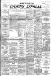 Aberdeen Evening Express Monday 06 March 1893 Page 1
