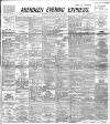 Aberdeen Evening Express Saturday 25 March 1893 Page 1