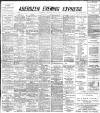Aberdeen Evening Express Saturday 03 June 1893 Page 1