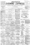Aberdeen Evening Express Saturday 10 June 1893 Page 1
