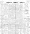 Aberdeen Evening Express Tuesday 13 June 1893 Page 1