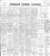 Aberdeen Evening Express Wednesday 14 June 1893 Page 1