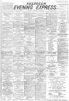 Aberdeen Evening Express Thursday 22 June 1893 Page 1