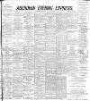 Aberdeen Evening Express Tuesday 08 August 1893 Page 1