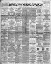 Aberdeen Evening Express Tuesday 09 January 1894 Page 1