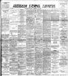 Aberdeen Evening Express Tuesday 20 February 1894 Page 1