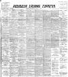 Aberdeen Evening Express Wednesday 11 April 1894 Page 1