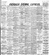 Aberdeen Evening Express Monday 18 June 1894 Page 1