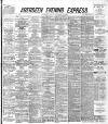 Aberdeen Evening Express Friday 21 September 1894 Page 1