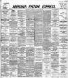 Aberdeen Evening Express Thursday 29 November 1894 Page 1