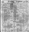 Aberdeen Evening Express Tuesday 11 April 1899 Page 1