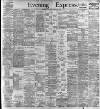 Aberdeen Evening Express Tuesday 25 April 1899 Page 1
