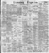 Aberdeen Evening Express Wednesday 26 April 1899 Page 1