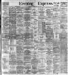 Aberdeen Evening Express Tuesday 16 May 1899 Page 1