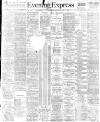 Aberdeen Evening Express Saturday 17 June 1899 Page 1