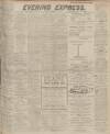 Aberdeen Evening Express Monday 25 January 1915 Page 1
