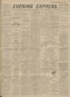 Aberdeen Evening Express Tuesday 28 December 1915 Page 1