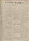 Aberdeen Evening Express Thursday 20 July 1916 Page 1