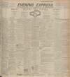 Aberdeen Evening Express Monday 31 July 1916 Page 1