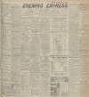 Aberdeen Evening Express Thursday 13 December 1917 Page 1