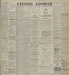 Aberdeen Evening Express Wednesday 19 December 1917 Page 1