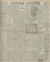 Aberdeen Evening Express Wednesday 10 April 1918 Page 1