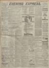 Aberdeen Evening Express Monday 08 July 1918 Page 1