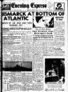 Aberdeen Evening Express Tuesday 27 May 1941 Page 1