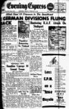Aberdeen Evening Express Monday 21 February 1944 Page 1