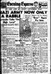 Aberdeen Evening Express Friday 04 May 1945 Page 1