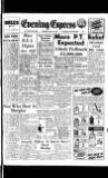 Aberdeen Evening Express Tuesday 13 May 1952 Page 1