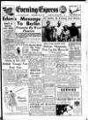 Aberdeen Evening Express Thursday 29 May 1952 Page 1