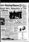 Aberdeen Evening Express Friday 13 June 1952 Page 1