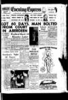 Aberdeen Evening Express Friday 18 March 1955 Page 1
