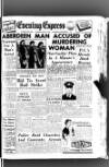 Aberdeen Evening Express Saturday 21 May 1955 Page 1