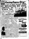 Aberdeen Evening Express Monday 19 March 1956 Page 1