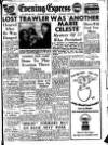 Aberdeen Evening Express Thursday 29 March 1956 Page 1