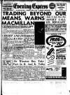 Aberdeen Evening Express Tuesday 17 April 1956 Page 1